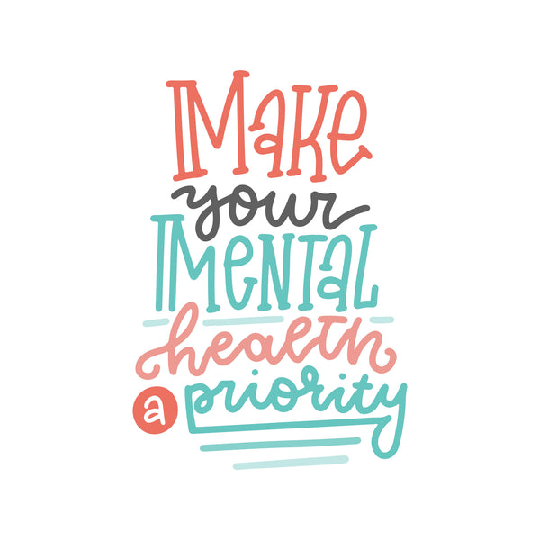 Your Mental Health is as Important as your Physical Health